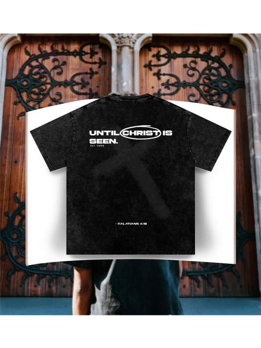 Until Christ is Seen - Oversized Tee